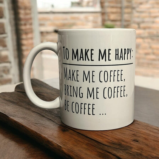 Coffee Makes Me Happy Mug