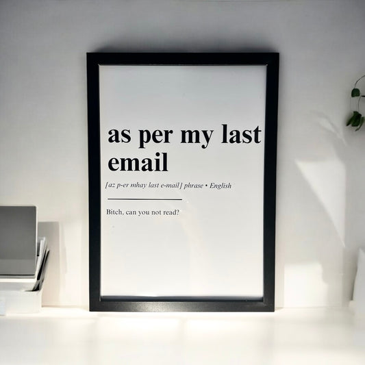 As Per My Last Email Wall Art